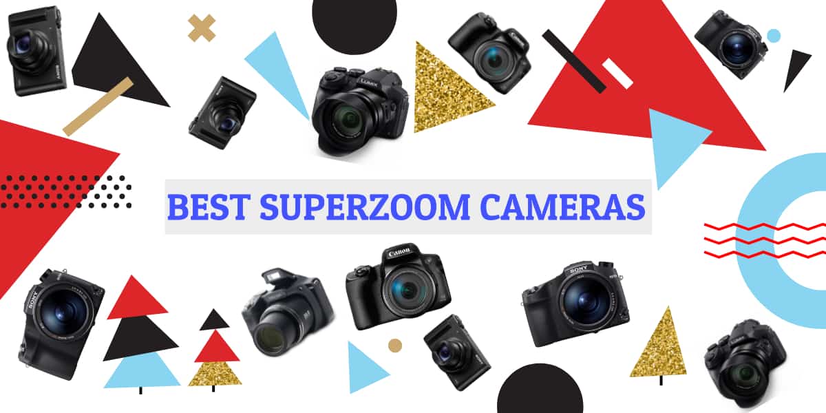 Best Superzoom Cameras