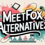 MeetFox Alternatives