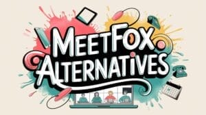 MeetFox Alternatives