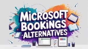 Microsoft Bookings Alternatives